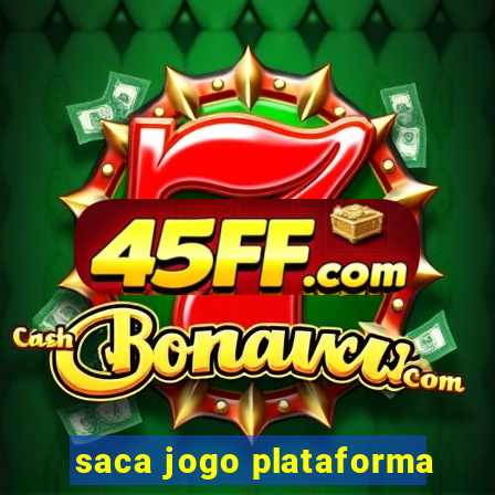 saca jogo plataforma